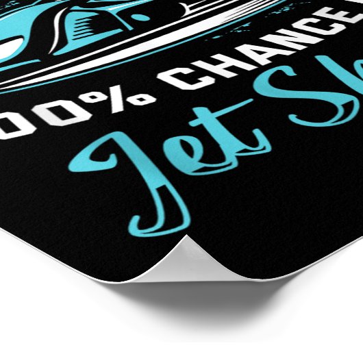 Weekend Forecast Jet Skiing Funny Jet Ski  Poster (Ecke)