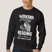 Weekend Forecast Reading With No Chance Funny Men  Sweatshirt (Vorderseite)