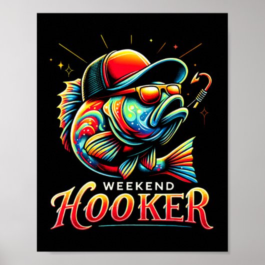 Weekend Hookerr Funny Fish Vater Liebe Fischerei V Poster (Vorne)