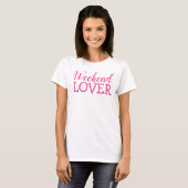 Weekend Lover T - Shirt Top (Vorne ganz)