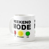 Weekend Mode Funny Mug oder Travel Mug Kaffeetasse (Vorderseite Links)