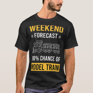 Weekend Modellbahn Eisenbahn T-Shirt