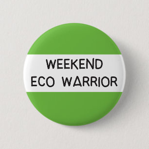 Weekend Öko Krieger Klimaschutz-Abzeichen Button