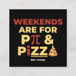 Weekend Pi Day & Pizza Party Math Lover Foodie Fun Quadratische Visitenkarte