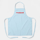 "Weekend" rote Buchstaben hellblaue Schürze (Vorderseite)