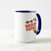 Weekend Squad Tasse (VorderseiteRechts)