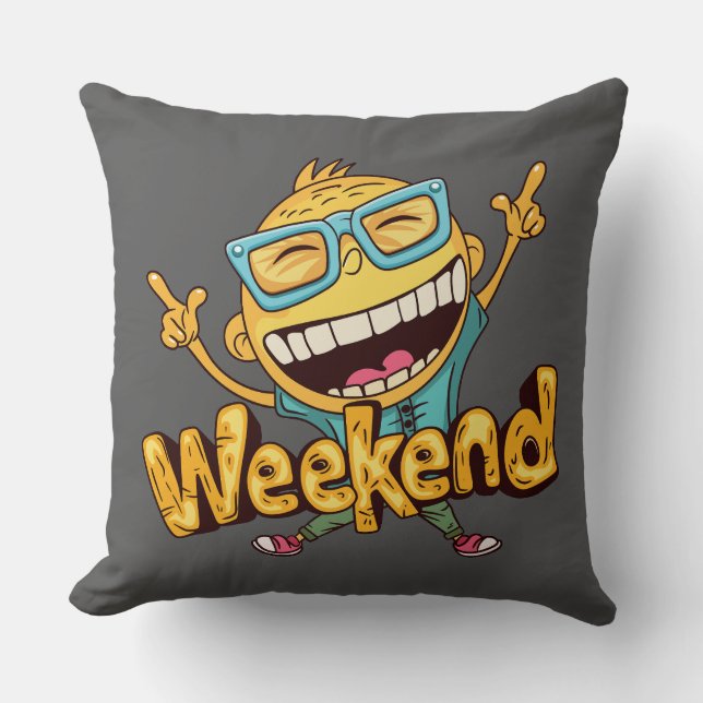 Weekend Throw Kissen (Vorderseite)