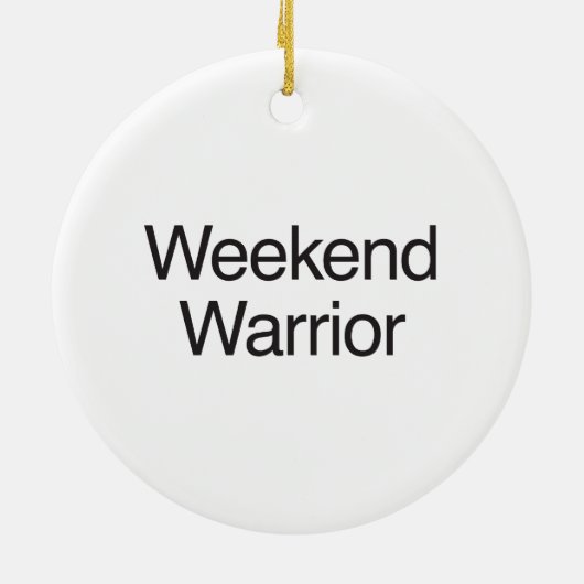 Weekend Warrior Keramik Ornament (Hinten)