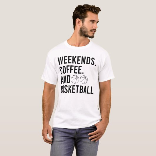 Weekends Coffee And Basketball Game Day T-Shirt (Vorne ganz)