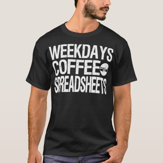 Weekends Coffee and Spreadsheet Actuarial Analyst  T-Shirt (Vorderseite)