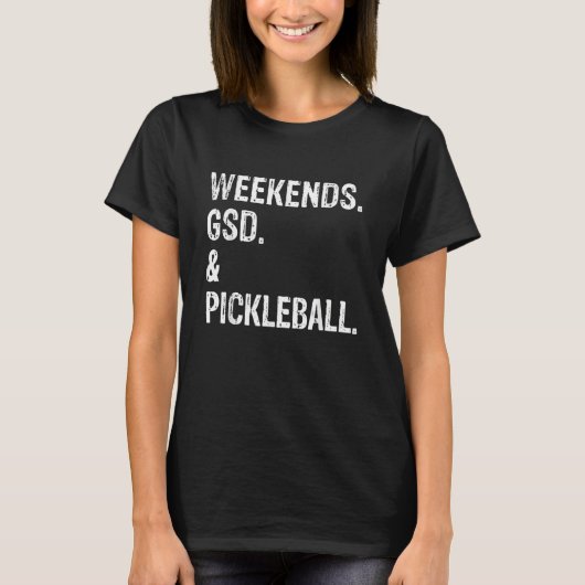 Weekends German Shepherd and Pickleball T-Shirt (Vorderseite)