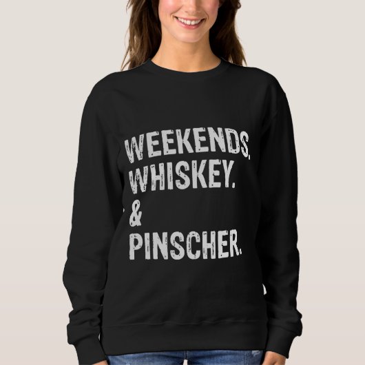 Weekends Whiskey und Doberman Pinscher Cool Sweatshirt (Vorderseite)