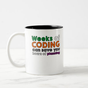Weeks of coding zweifarbige tasse