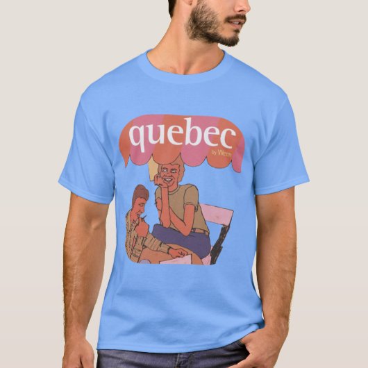 Ween Quebec Perfektes Geschenk Freund T-Shirt (Vorderseite)