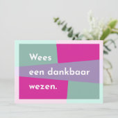 Wees een dankbaar wezen dankeskarte (Stehend Vorderseite)