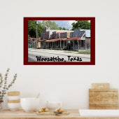 Weesatche Texas über 150 Jahre alt! Poster (Küche)