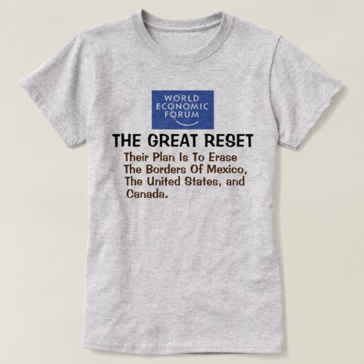 WEF Great Reset - ihr Plan zur Beseitigung der Gre T-Shirt (Design vorne)