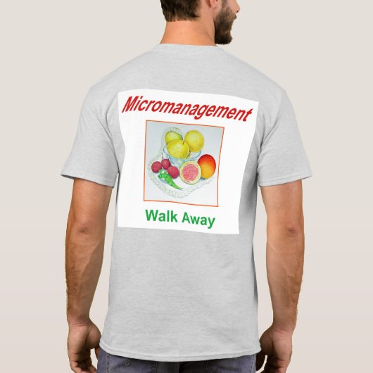 Weg des Mikromanagements T-Shirt (Rückseite)