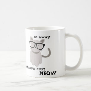 WEG GEHE ich LESE RECHTEN MEOW Kaffeetasse