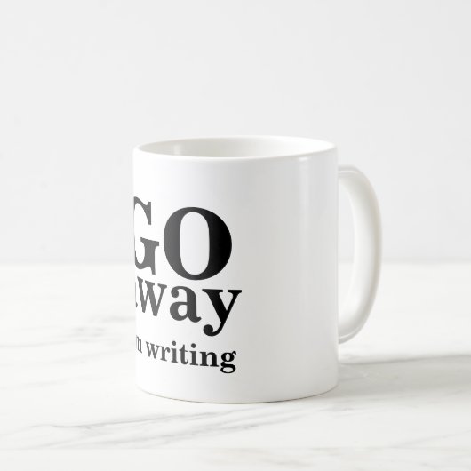 Weg GEHE ich schreibe Kaffeetasse (VorderseiteRechts)