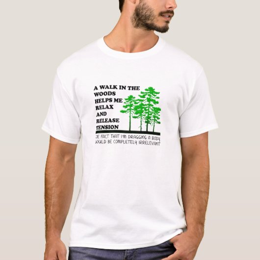 Weg im Holz-lustigen T - Shirt (Vorderseite)