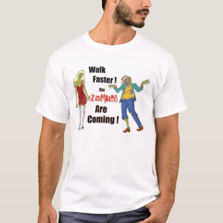 Weg-schnellere Zombies kommen T-Shirt