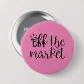 Weg vom Markt Button (Vorne & Hinten)
