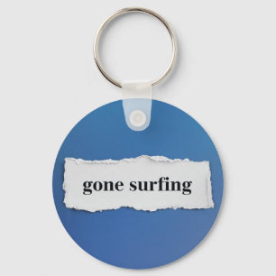 weg vom Surfen, ins Blau Schlüsselanhänger