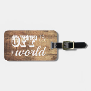 Weg von die Welt für das Abenteurer-Holz sehen Gepäckanhänger