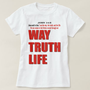 WEG. WAHRHEIT. LEBEN T-Shirt