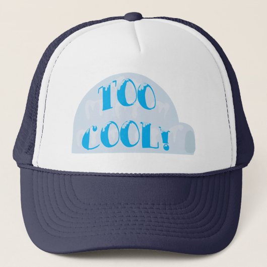 Weg zu Cool Iglu Cartoon Slogan Truckerkappe (Vorderseite)