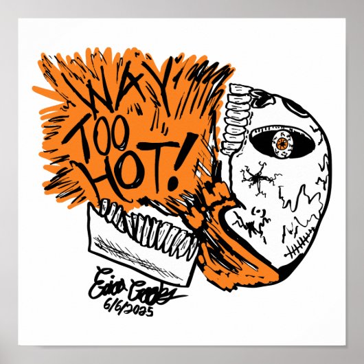 WEG ZU HEISS! Totenkopf-Cartoon Poster (Vorne)