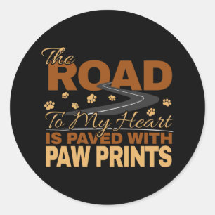 Weg zu meinem Herzen in Paw Prints Dog Lover gepfl Runder Aufkleber