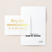 Weg zu unorganisierter Funny Bridesmaid Folienkarte (Anzeige)