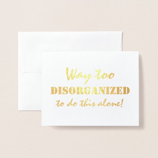 Weg zu unorganisierter Funny Bridesmaid Folienkarte (Vorderseite mit Umschlag)