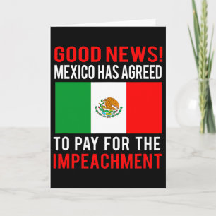 Wegen Amtsenthebung Trump Mexiko Zahlt Für Amtsent Karte