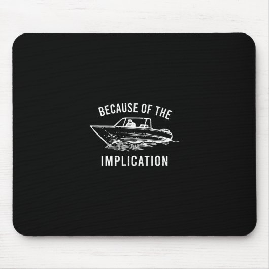Wegen der implizierten lustigen Sarcasm Boot Capt Mousepad (Vorne)