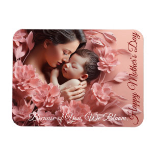 Wegen dir blühen wir. Fröhlicher Muttertag Magnet