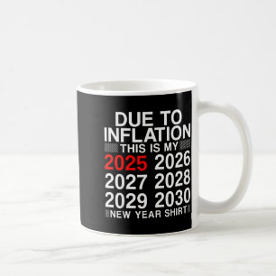 Wegen Inflation Lustiger Neujahr 2026 Tee Männer F Kaffeetasse