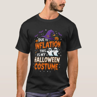 Wegen Inflation Lustiges Gespenst Halloween Kostüm T-Shirt