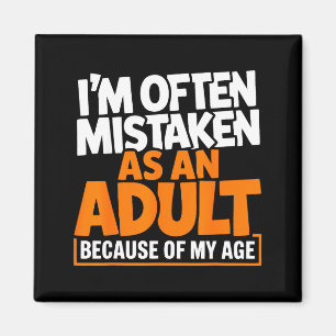 Wegen meines Alters oft als ein lustiger Spruch ve Magnet