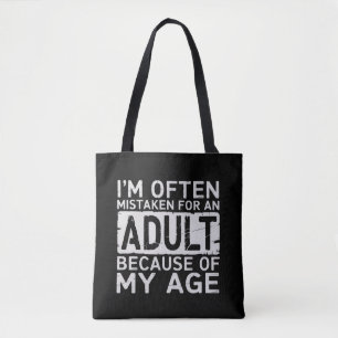 Wegen meines Alters werde ich oft für einen Erwach Tasche