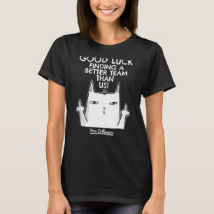 Weggehen Arbeitsplatz verlassen Kollege und Mita T-Shirt