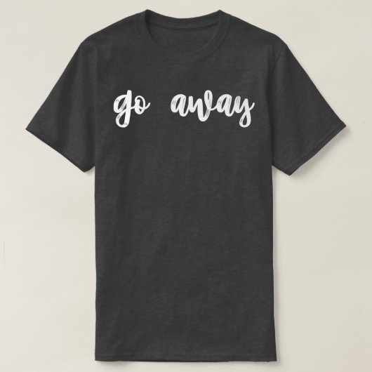 weggehen T-Shirt (Design vorne)