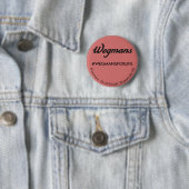 Wegmans Fanclub-Button Button (Beispiel)