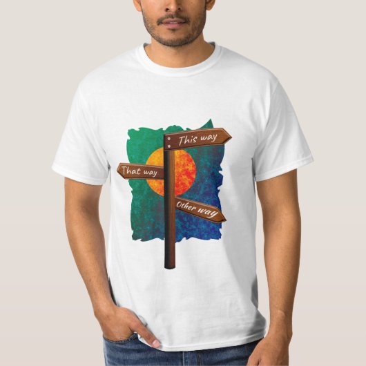 Wegweiser T-Shirt (Vorderseite)
