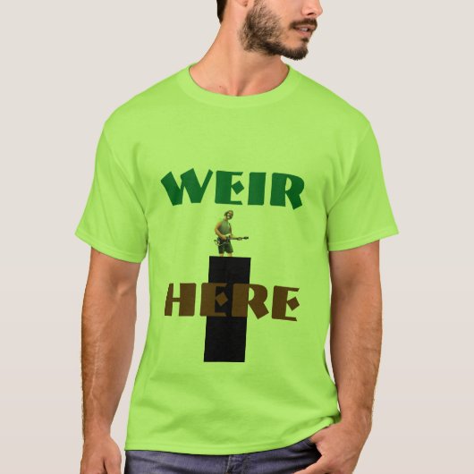 Wehr-hier T - Shirt!! T-Shirt (Vorderseite)