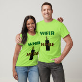 Wehr-hier T - Shirt!! T-Shirt (Unisex)