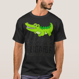 Weibchen Alligator ist immer selbst, es sei denn, T-Shirt