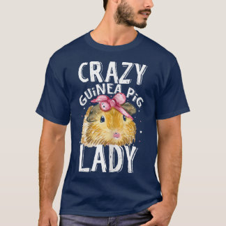 Weibchen Crazy Guinea Schweine Lady, Schweine Tier T-Shirt